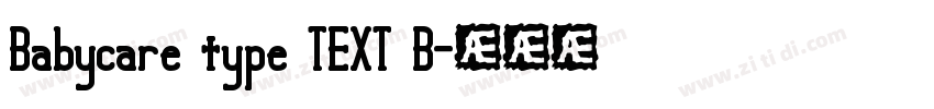 Babycare type TEXT B字体转换 Babycare type TEXT B字体转换